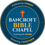 Bancroft Bible Chapel seal: Following Christ, Trusting His Word, Growing Together